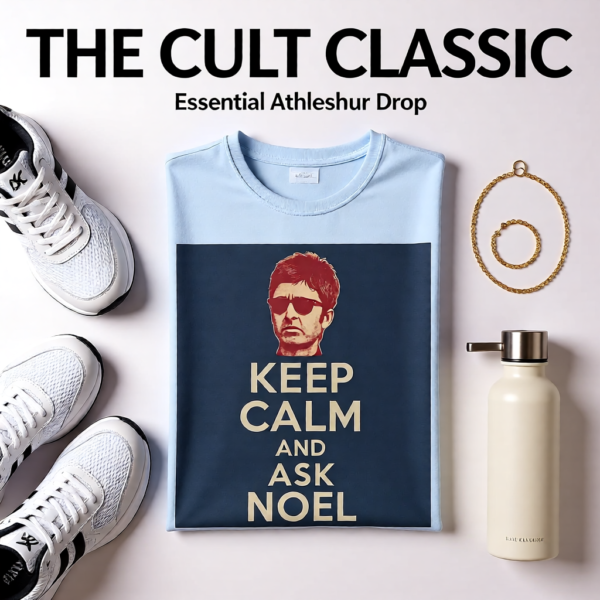 20251214210402-1f0d9306-aedc-691e-88b4-ce46ad1a5267.png Oasis Inspired “Keep Calm and Ask Noel” T-Shirt – Funny Britpop Fan Tee for Oasis Lovers