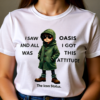 20251214213046-1f0d9342-7001-6834-9136-c241ef8f36f6.png Oasis Inspired “I Saw Oasis and All I Got Was This Attitude” T-Shirt – Funny Britpop Fan Tee