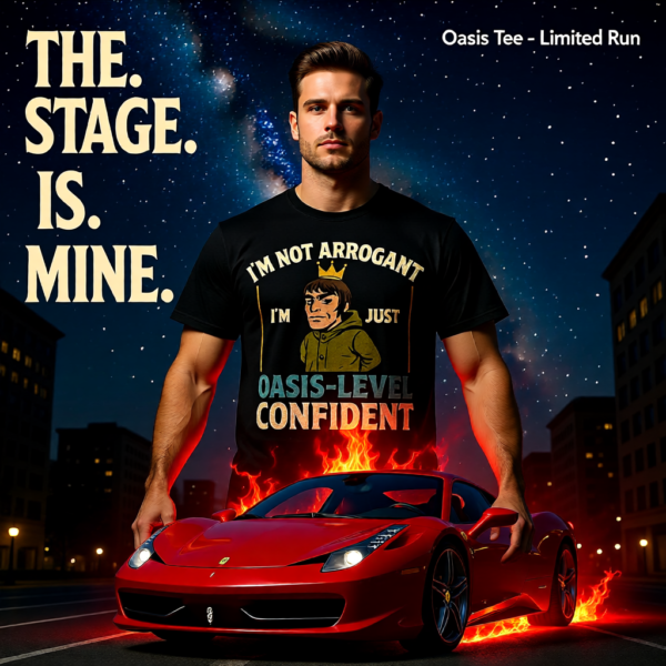 20251215094308-1f0d99a7-6619-6aae-b1ff-5ee6f9f07d17.png Funny Oasis Inspired T-Shirt – I’m Not Arrogant, I’m Just Oasis Level Confident