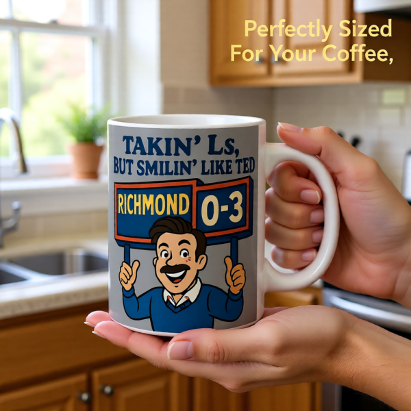 Takin L,s But Smilin Like Ted | Ted Lasso Mug | Funny Underdog Coffee Cup