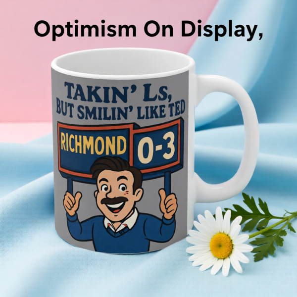 Takin L,s But Smilin Like Ted | Ted Lasso Mug | Funny Underdog Coffee Cup