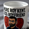 More Roy Kent, Less Boyfriend | Funny Ted Lasso Mug | Roy Kent Gift | AFC Richmond Coffee Cup