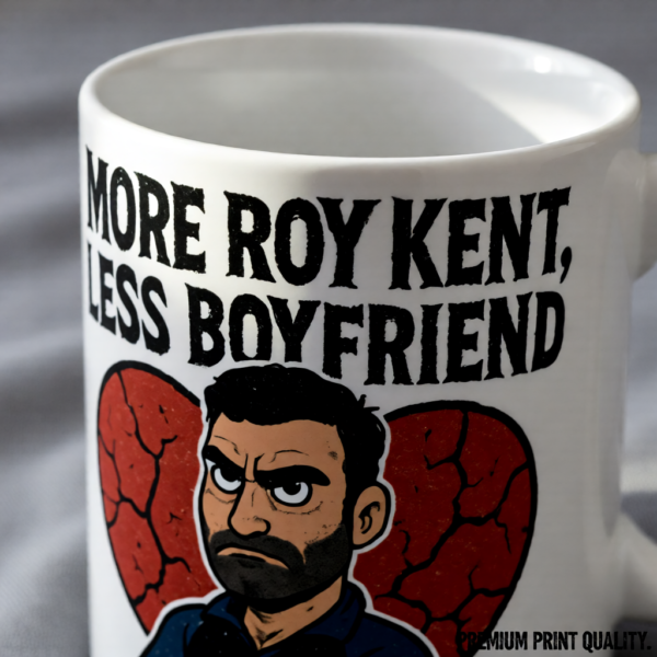 More Roy Kent, Less Boyfriend | Funny Ted Lasso Mug | Roy Kent Gift | AFC Richmond Coffee Cup