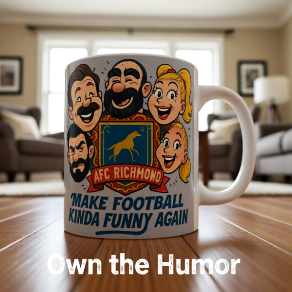 20251220194815-1f0dddcd-317c-67fa-b68e-7e6f07a46699.png Make Football Kinda Funny Again | Ted Lasso Mug | AFC Richmond Comedy Team Cup
