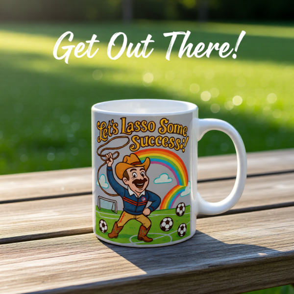 Lets Lasso Some Life | Ted Lasso Mug | Cowboy Style Motivational Coffee Cup
