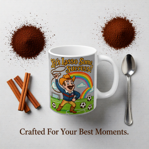 Lets Lasso Some Life | Ted Lasso Mug | Cowboy Style Motivational Coffee Cup