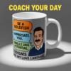 Tedisms Are My Love Language | Ted Lasso Quote Mug | Funny Motivational Speech Bubble Cup