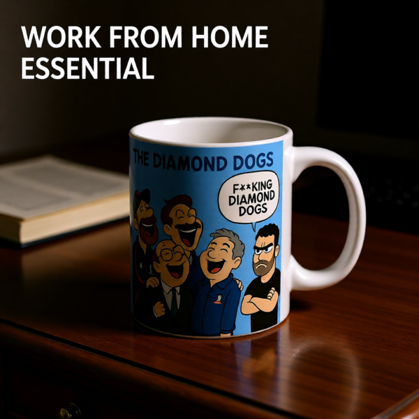 Ted Lasso Inspired Diamond Dogs Mug, Funny TV Show Coffee Cup, Roy Kent Quote Mug, Gift for Fans and Coworkers