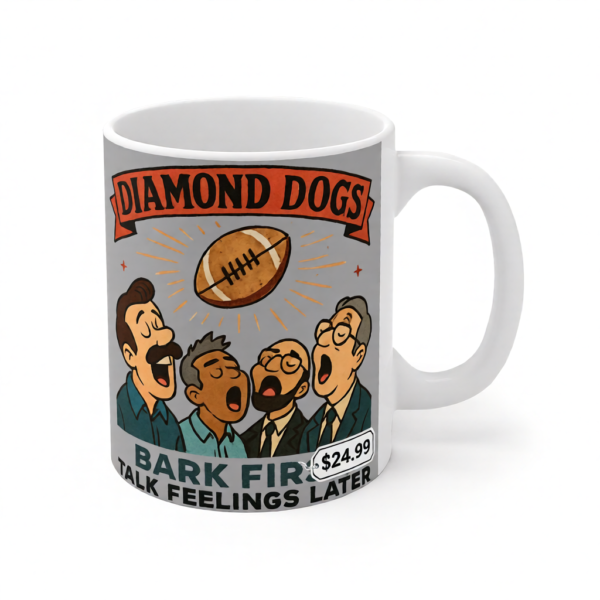 20251225090613-1f0e170f-68c6-6db6-9a26-5a59b21260a9.png Diamond Dogs: Bark First, Talk Feelings Later | Ted Lasso Mug | Retro Funny Team Coffee Cup