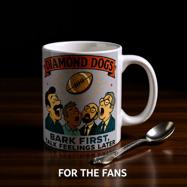 20251225090613-1f0e170f-6aa2-64e6-9927-9235ab10d2d2.png Diamond Dogs: Bark First, Talk Feelings Later | Ted Lasso Mug | Retro Funny Team Coffee Cup