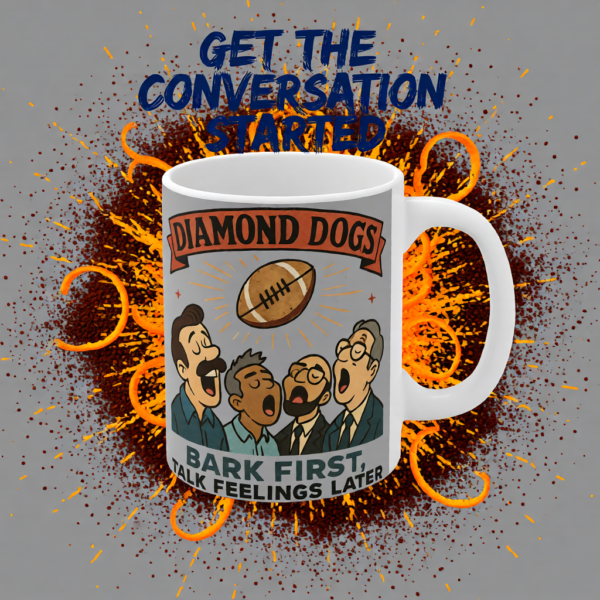 20251225090614-1f0e170f-6bff-6e1a-af03-42a4f3314992.png Diamond Dogs: Bark First, Talk Feelings Later | Ted Lasso Mug | Retro Funny Team Coffee Cup