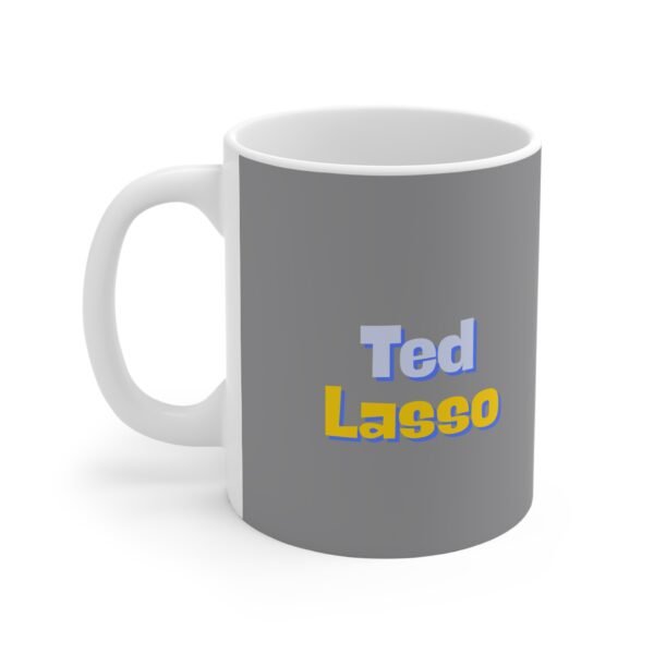 Takin L,s But Smilin Like Ted | Ted Lasso Mug | Funny Underdog Coffee Cup