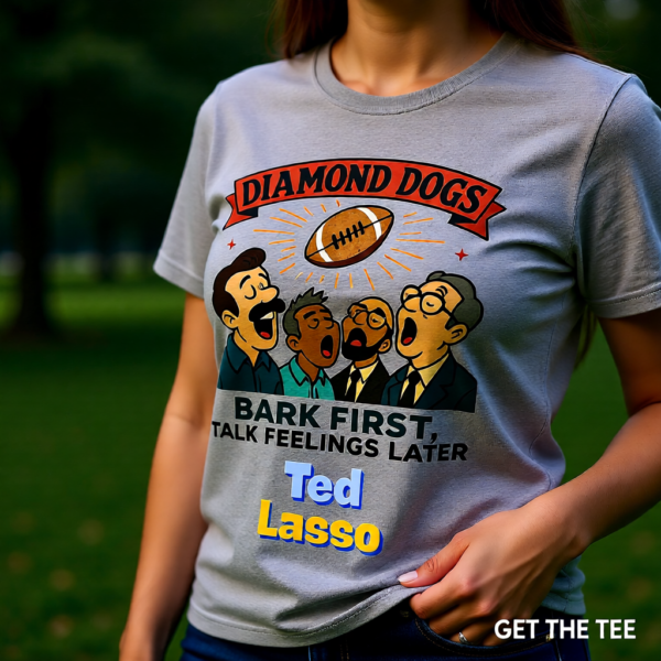 20251215110417-1f0d9a5c-c84e-6a34-9266-a22680812bf8.png Ted Lasso Inspired Diamond Dogs T-Shirt “Bark First, Talk Feelings Later”, Funny TV Show Quote Tee, Gift for Fans