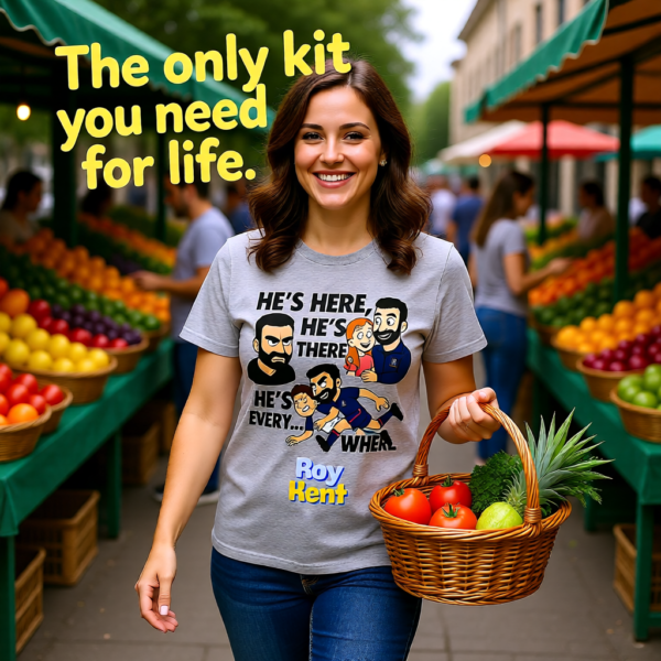 Hes Here Hes There Hes Every... WHERE | Roy Kent Funny Ted Lasso T-Shirt | TV Fan Gift