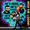 Hes Here Hes There Hes Every... WHERE | Roy Kent Funny Ted Lasso T-Shirt | TV Fan Gift