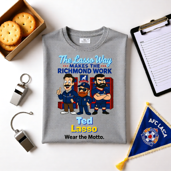20260115210600-1f0f255f-e96d-628a-bb18-ce9dfb7f217d.png Teamwork Makes the Richmond Work | Funny Ted Lasso T-Shirt | AFC Richmond Fan Gift