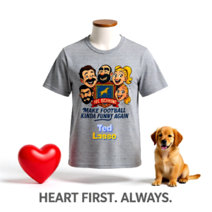 Make Football Kinda Funny Again | Ted Lasso Funny Cartoon T-Shirt | AFC Richmond Cast Tee
