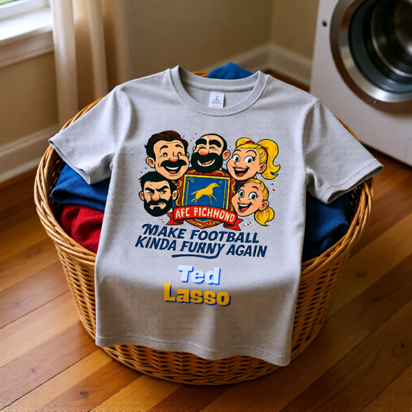 20260117144308-1f0f3b2d-6bb8-6798-92a7-168263c2919c.png Make Football Kinda Funny Again | Ted Lasso Funny Cartoon T-Shirt | AFC Richmond Cast Tee