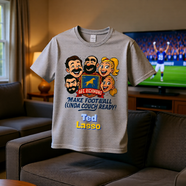 20260117144308-1f0f3b2d-6bbf-6002-ac97-be0356438c7a.png Make Football Kinda Funny Again | Ted Lasso Funny Cartoon T-Shirt | AFC Richmond Cast Tee