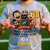 20260117144308-1f0f3b2d-6f9b-6432-bb8a-9a6904a828f0.png Make Football Kinda Funny Again | Ted Lasso Funny Cartoon T-Shirt | AFC Richmond Cast Tee
