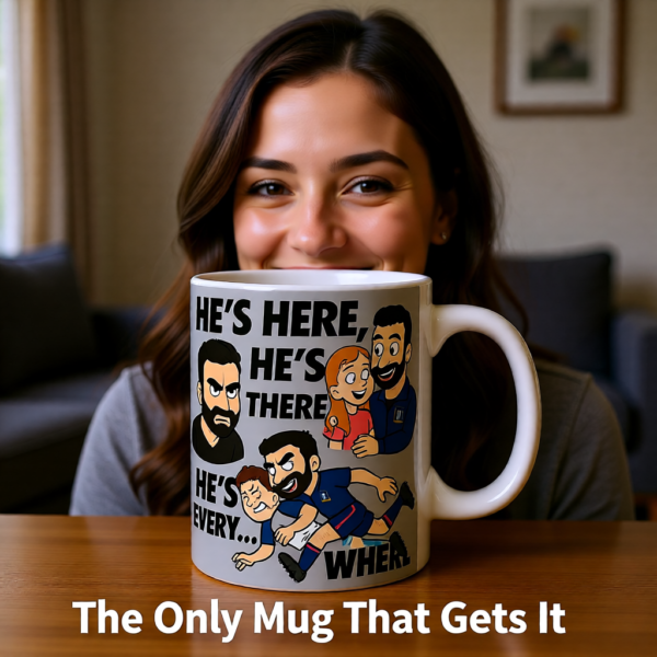 20260117200656-1f0f3e01-33da-60fc-8529-9a6904a828f0.png Hes Here, Hes There, Hes Every... WHERE | Roy Kent Mug | Funny Ted Lasso Football Quote Cup