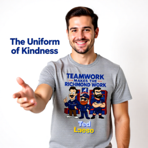 20260117201322-1f0f3e0f-9200-6920-9559-4e07abecae80.png Teamwork Makes the Richmond Work | Ted Lasso T-Shirt | Locker Room Cartoon Design