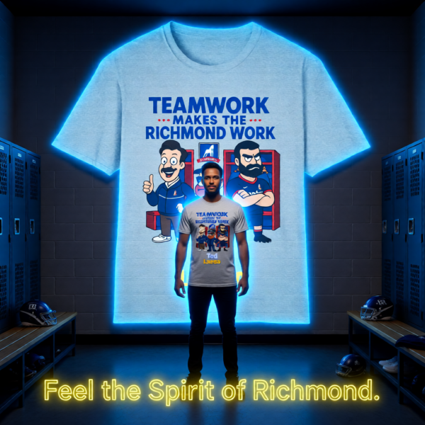 Teamwork Makes the Richmond Work | Ted Lasso T-Shirt | Locker Room Cartoon Design