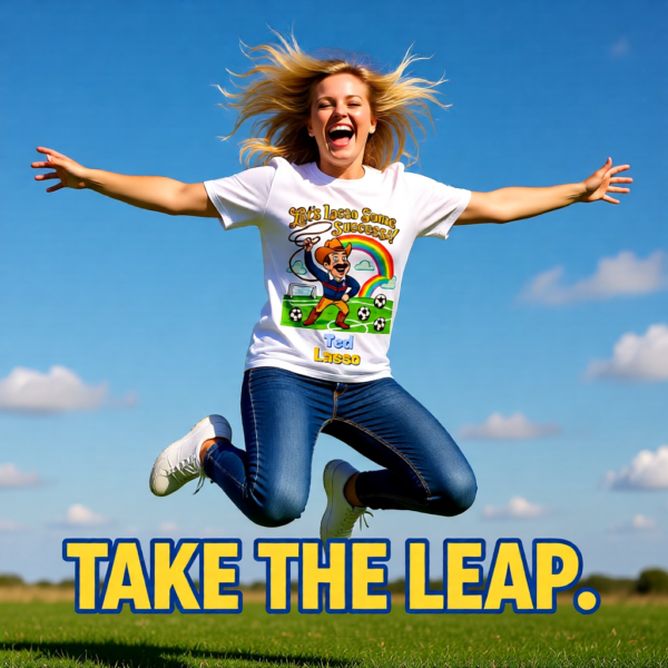 20260117204850-1f0f3e5e-d221-685c-a3f5-622ebd7addea.png Lets Lasso Some Life | Ted Lasso Cowboy-Inspired Funny T-Shirt | Bright Motivational Tee