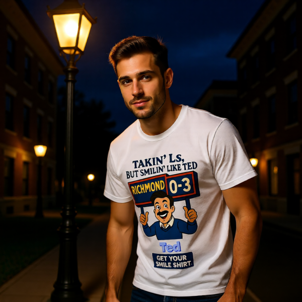 Takin Ls, But Smilin Like Ted | Funny Ted Lasso T-Shirt | Richmond Positivity Design