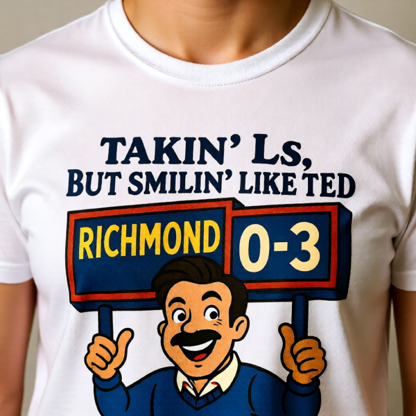 Takin Ls, But Smilin Like Ted | Funny Ted Lasso T-Shirt | Richmond Positivity Design