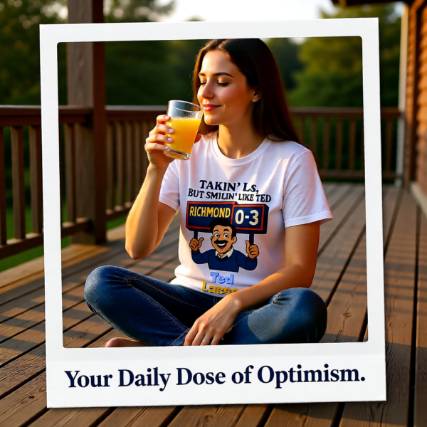 Takin Ls, But Smilin Like Ted | Funny Ted Lasso T-Shirt | Richmond Positivity Design